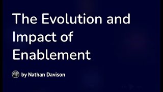 The Evolution of Enablement Webinar