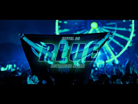Eiffel 65 - Blue (Actraiser Remix)[4K Video] #hardstyle