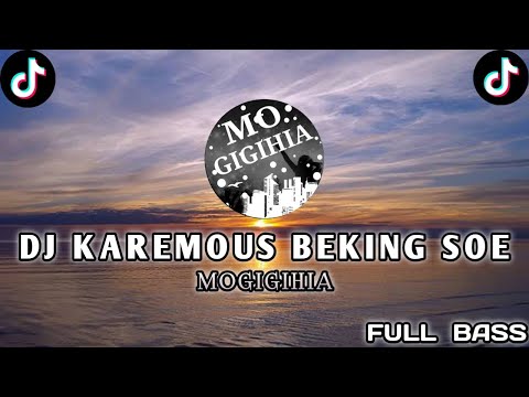 DJ KAREMOUS BEKING SOE DANDY BARAKATI × MELANDY JACOBUS REMIX FULL BASS VIRAL TIKTOK TERBARU 2025