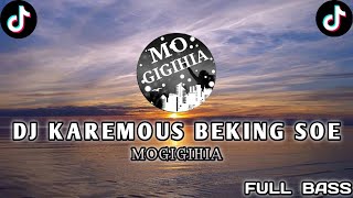 Download lagu DJ KAREMOUS BEKING SOE DANDY BARAKATI × MELANDY JACOBUS REMIX FULL BASS VIRAL TIKTOK TERBARU 2025 mp3