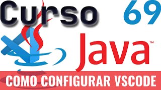 Curso de Java: 69 - Visual Studio code no compila java, como configurar con extensiones (Windows)