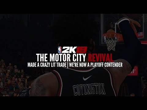 NBA 2K19 PISTONS TRADITIONAL MYGM - MADE A CRAZY LIT TRADE | WE'RE NOW A PLAYOFF CONTENDER (EP.24)