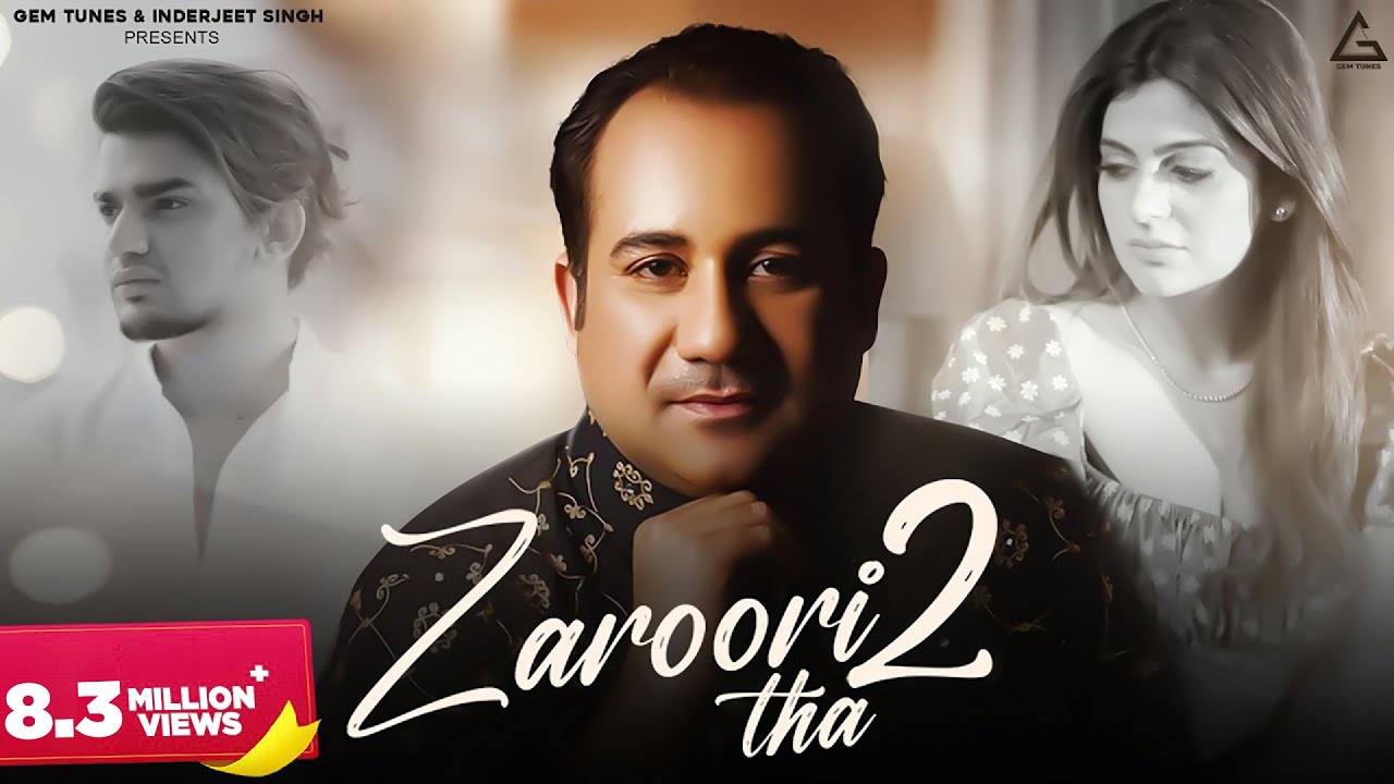 Zaroori Tha 2 Lyrics | Rahat Fateh Ali Khan