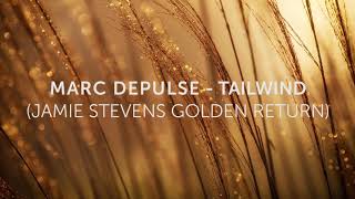 Marc DePulse - Tailwind (Jamie Stevens Golden Return)