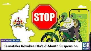 Karnataka Revokes Ola's 6-Month Suspension