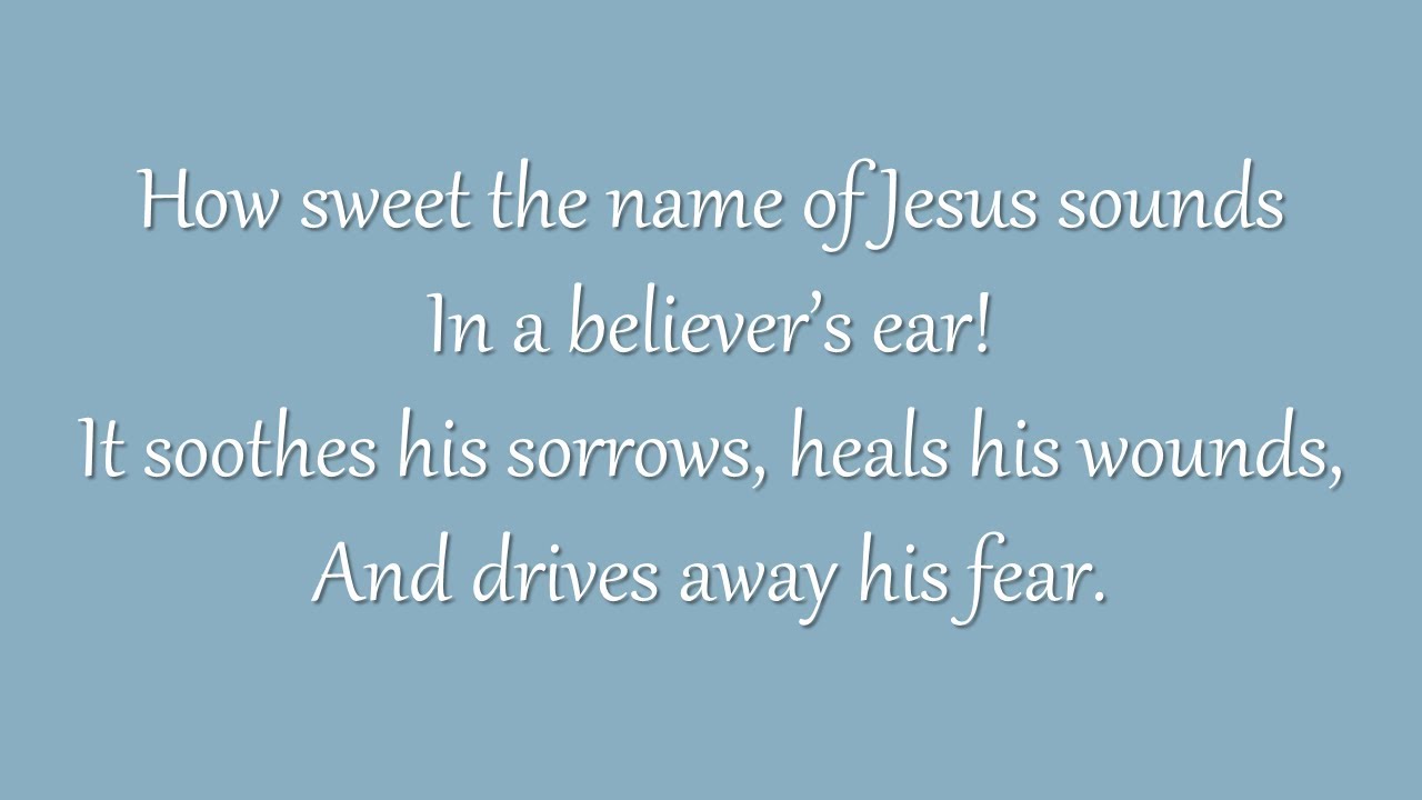 How Sweet the Name of Jesus Sounds (Grace Community Church)