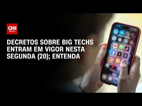 Big techs: Decretos sobre redes sociais entram em vigor nesta segunda-feira (20) | AGORA CNN