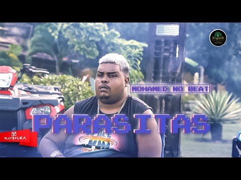 Mohamed No Beat - Parasitas (PE NO TOPO)