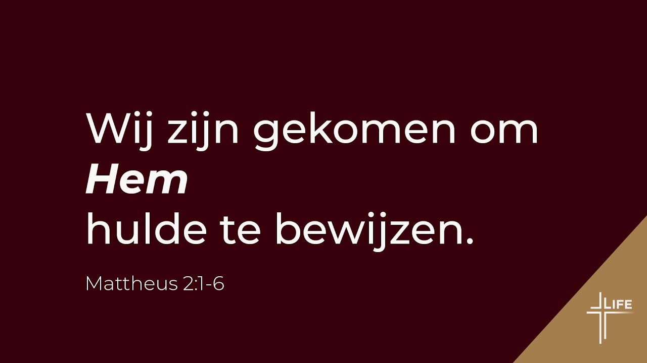 wij zijn gekomen om hem hulde te bewijzen