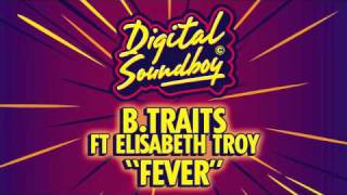 B.Traits - Fever (feat. Elisabeth Troy)