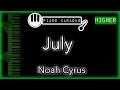 July (HIGHER +3) - Noah Cyrus - Piano Karaoke Instrumental