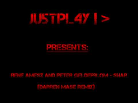 Rene Amesz and Peter Gelderblom - Snap (Darren Mase Remix)