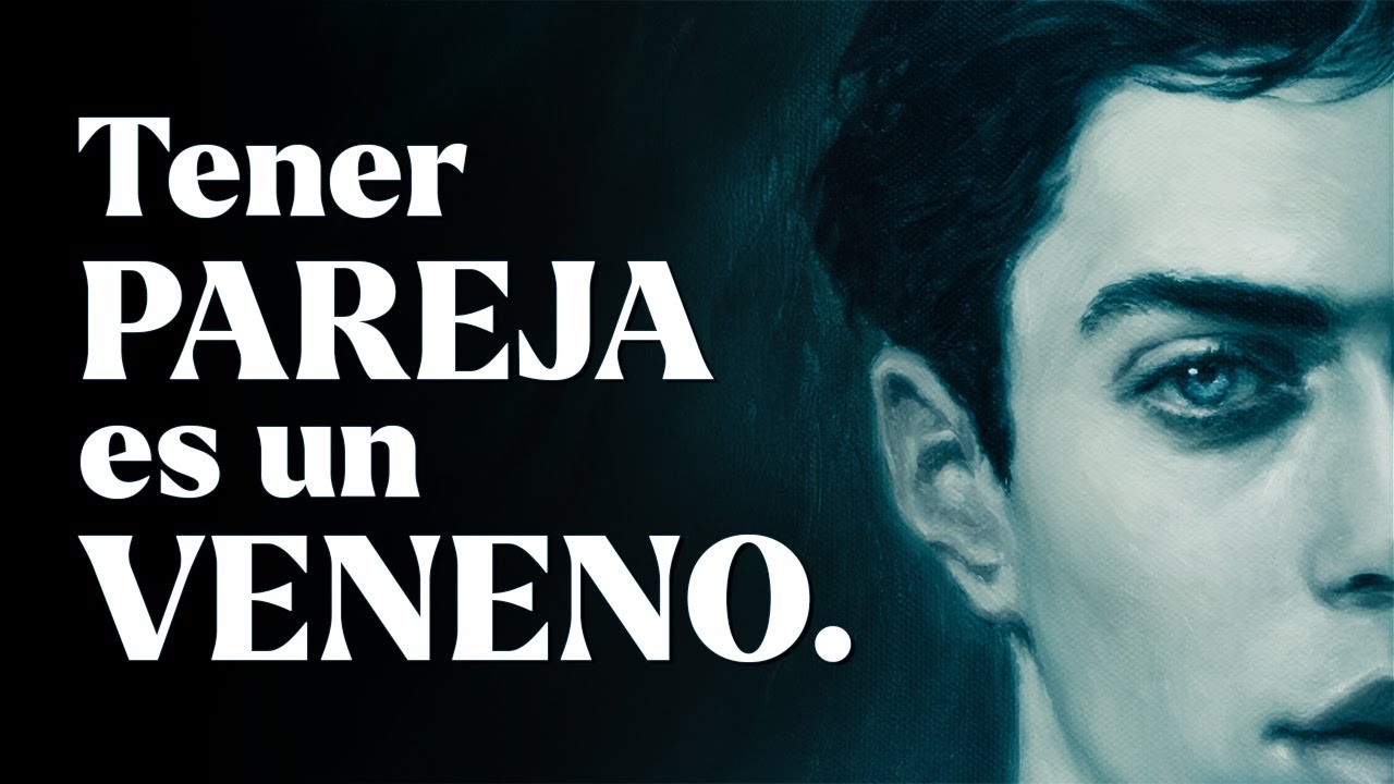 Te Explico Por Qué es Mejor Estar Soltero que Tener Pareja - El Veneno de las Relaciones