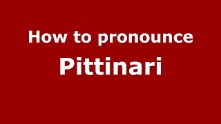How to pronounce Pittinari