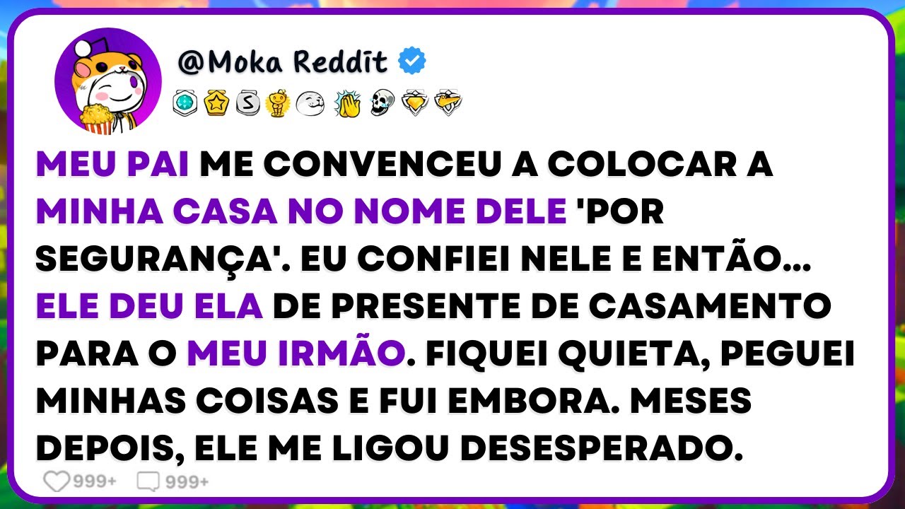 FUI ROUBADA PELO MEU PRÓPRIO PAI, DEPOIS DE CONFIAR MINHA CASA A ELE