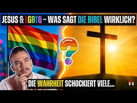 Jesus und LGBTQ – Wahrheit, Liebe und Identität aus biblischer Sicht I Biblisch Korrekt