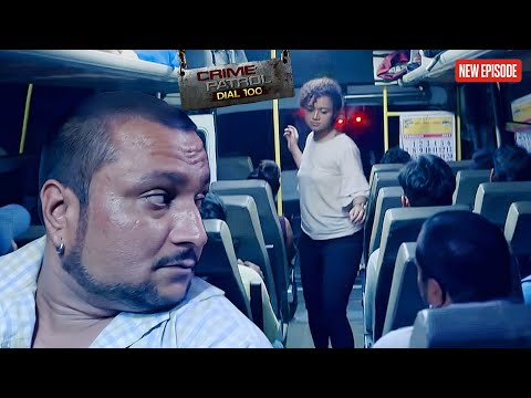 रात में बस में सफर करना लड़की को पड़ा भारी || Crime Patrol || Latest Episode ||