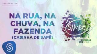 Na Rua, Na Chuva, Na Fazenda (Casinha de Sapê) Music Video