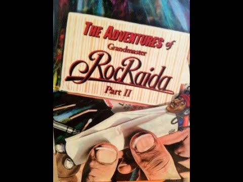 The Adventures Of Grandmaster Roc Raida 2
