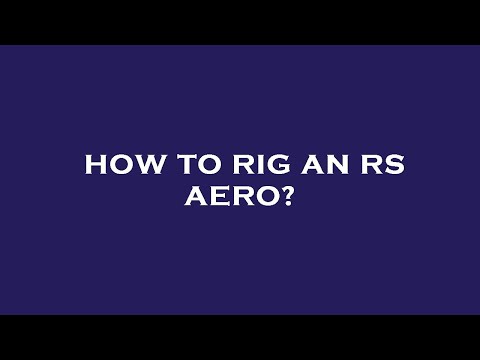 How to rig an rs aero?