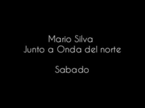 Mario Silva Junto a Onda del norte - Sábado
