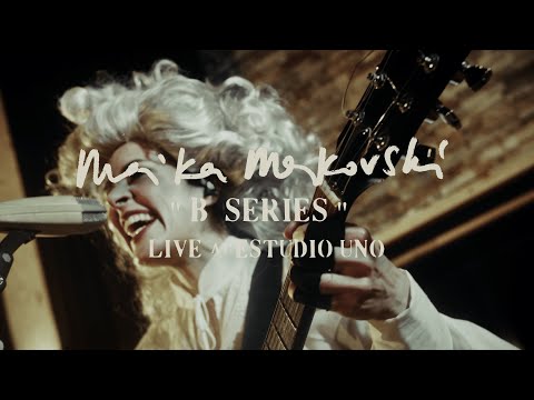 Maika Makovski - B Series - Live at Estudio Uno (Official Video)