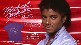 'PYT'/PRETTY YOUNG THING (SWG Extended Mix A Cappella) - MICHAEL JACKSON (Thriller)
