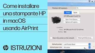 Come installare una stampante HP in macOS usando AirPrint