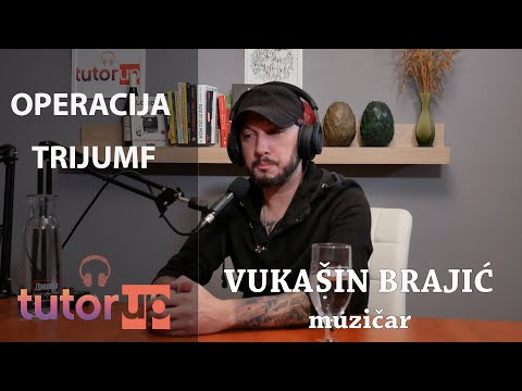 Podcast #037 Vukašin Brajić - Operacija trijumf