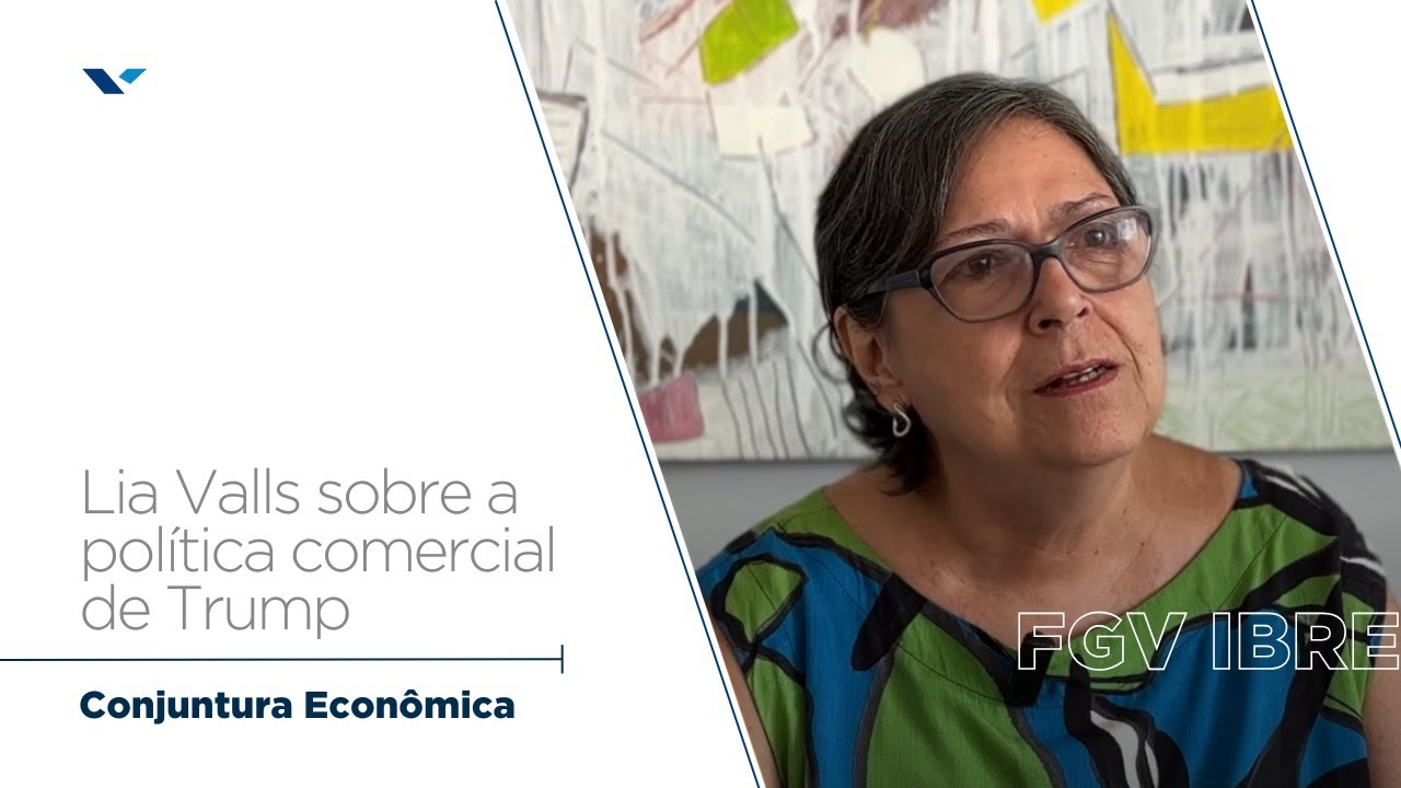 Blog da Conjuntura Econômica | Lia Valls sobre a política comercial de Trump