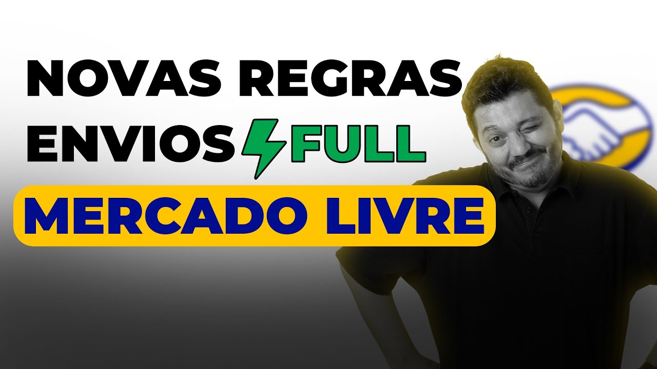 Novas Regras para Enviar Produtos para o Full do Mercado Livre. Outubro 2023