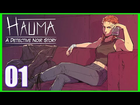 Hauma - A Detective Noir Story - Lets Play Part 1: A New Mystery
