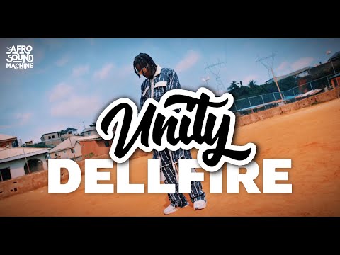 UNITY by Dellfire x Afro Sound Machine (Official Video) #afrobeats #afropop #africanmusic
