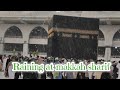 Heavy Rain In Makkah Makkah Thunderstorm Rain Azan During Heavy Rain In Makkah Saudi Arabia