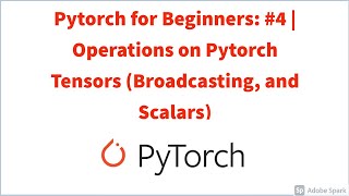 Pytorch for Beginners #4 | Operations on Pytorch Tensors (Broadcasting