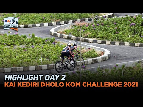 Highlight Day 2 - KAI Kediri Dholo KOM Challenge 2021