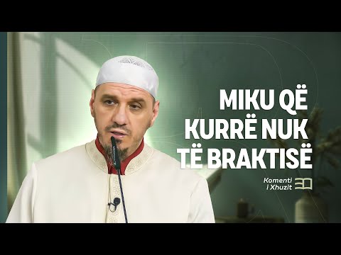 Komenti i Xhuzit 30 | 36. Komenti i sures Ed Duha - Miku që kurrë nuk të braktisë - Enis Rama