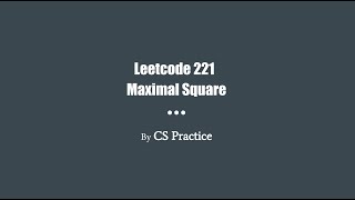YouTube video 'Leetcode 221: Maximal Square'