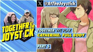 Together We Play Catherine: Full Body (Part 5)