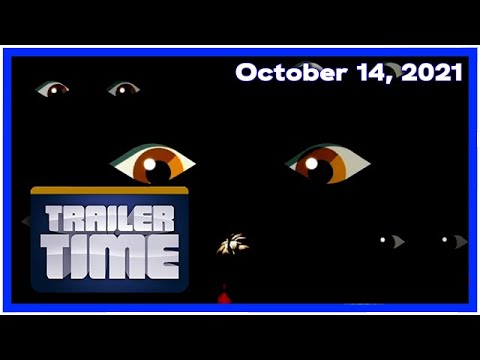 Trailer Time - Thursday, October 14, 2021