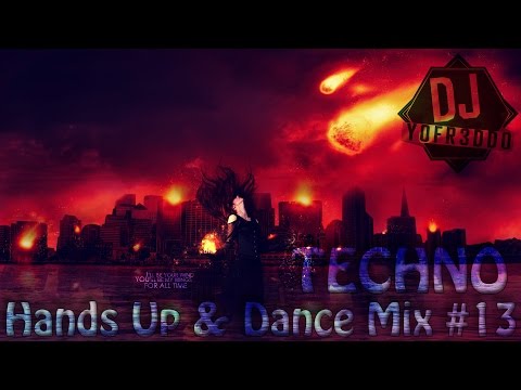 Techno Hands Up & Dance Mix #13 2014 by DJ Y0FR3DD0