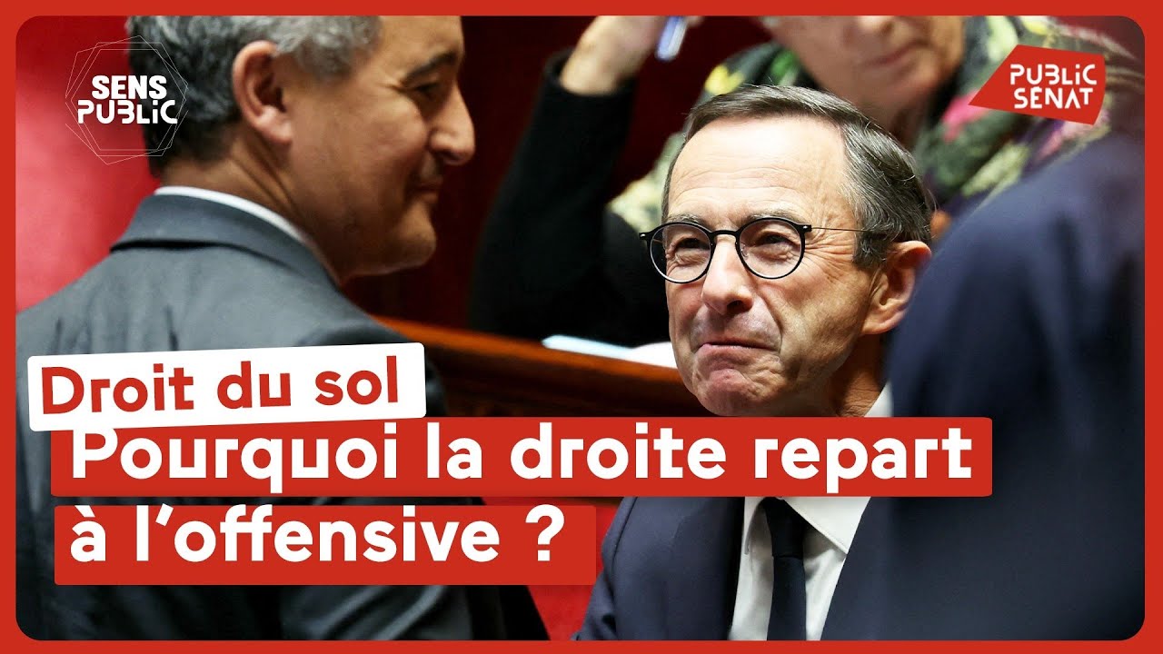 Droit du sol : pourquoi la droite repart à l’offensive ?