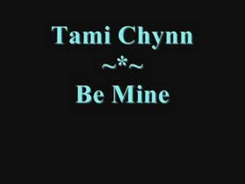 Tami Chynn - Be Mine