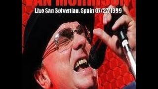 Van Morrison - Live &#39;99 San Sebastian, Spain