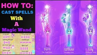 How to Cast Spells | Fairy Wand | Of dragons Fairies & Wizards