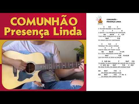 COMUNHÃO: Presença Linda - MISSA CIFRADA