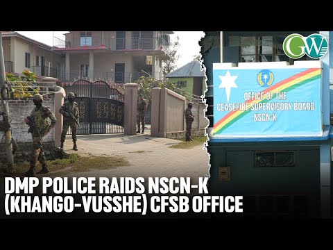 CHUMOU ABDUCTION CASE: DMP POLICE RAIDS NSCN-K (KHANGO-VUSSHE) CFSB’s OFFICE