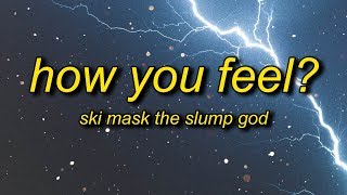 DJ Scheme - How You Feel? (Freestyle) [Lyrics] ft. Lil Yachty, Ski Mask The Slump God, Danny Towers
