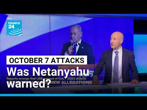 Was Netanyahu warned of October 7 Hamas attacks?