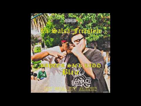 SICK KIDD x BLAZE - LA SALSA (FREESTYLE)